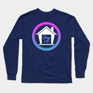 Stay Home with Family Long Sleeve T-Shirt